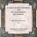 The Official List III - Planxty Hugh O'Donnell and The Traditional Set Dances